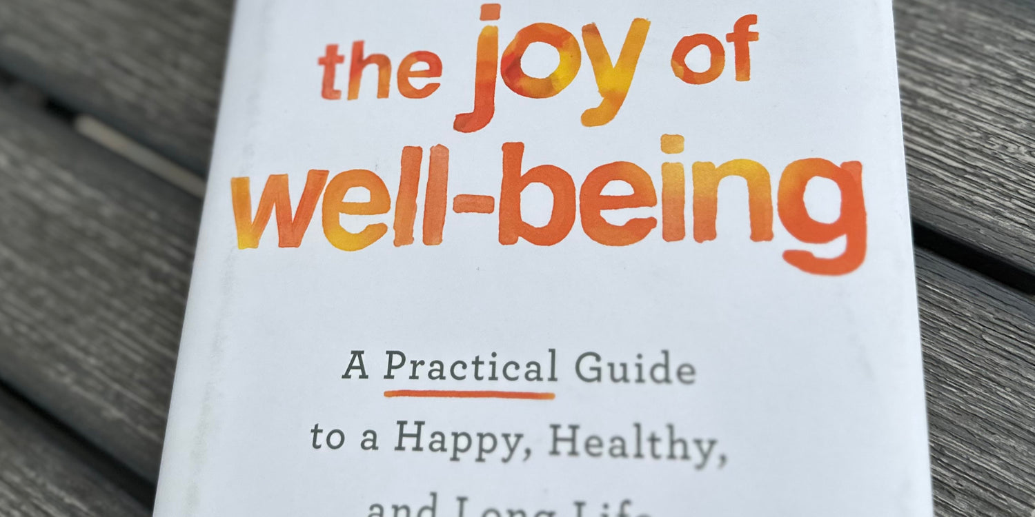 Book Report: The Joy of Well-Being